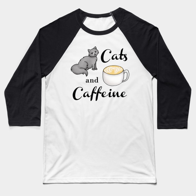 Cats and Caffeine Baseball T-Shirt by julieerindesigns